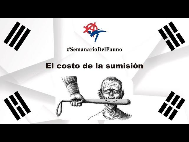 Semanario del Fauno 224 - El costo de la sumisión