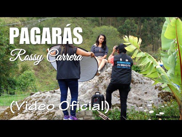 ROSSY CARRERA.."PAGARÁS"..(Video Oficial)..FV PRODUCCIONES HD FILMS..