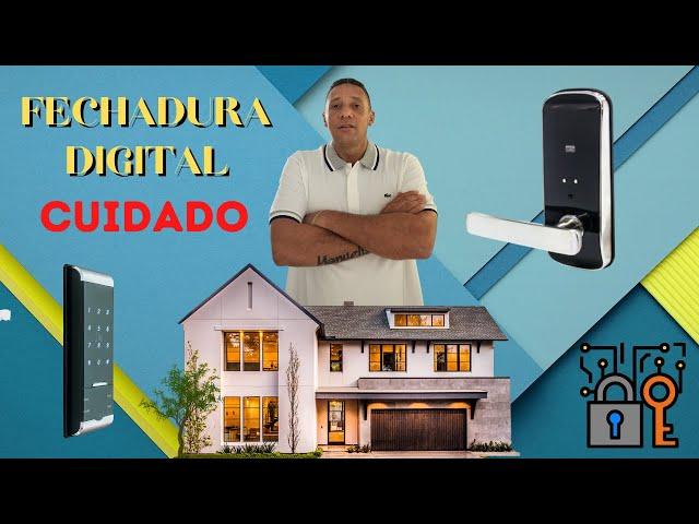 Fechadura Digital, CUIDADO | A verdade sobre a Segurança Eletrônica