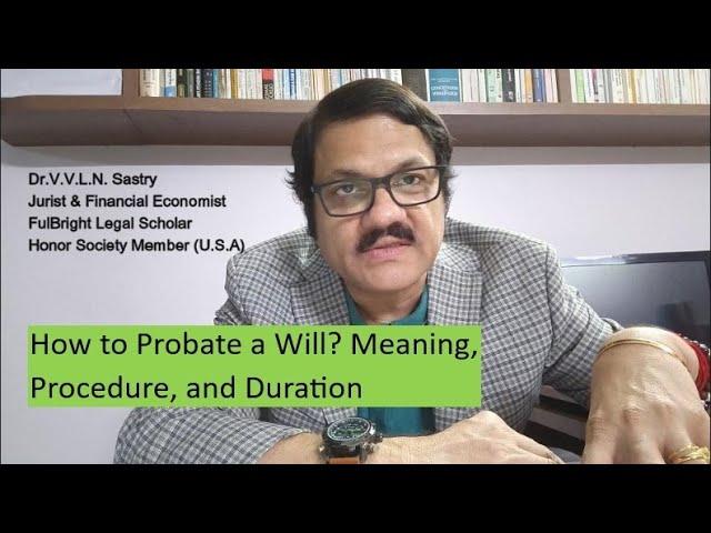 How to Probate a Will? Meaning, Procedure, and Duration! #india