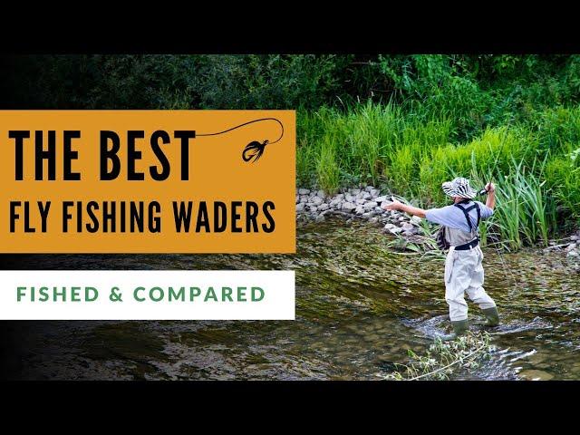 Best Fly Fishing Waders (Tested & Compared)