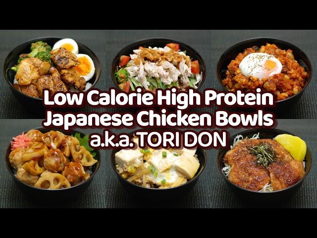 6 Ways to Make Low Calorie High Protein Japanese Chicken Bowls a.k.a. TORI-DON