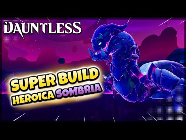 Dauntless Build Intensificação Heroica Sombria Machado 2024