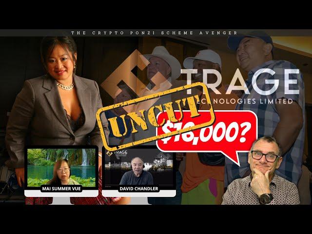 Exposing Trage Technologies Ponzi Scheme: Mai Summer Vue & David Chandler's Tactics Debunked! UNCUT