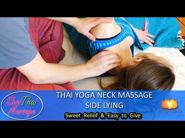 Thai Yoga Neck Massage   Side Lying