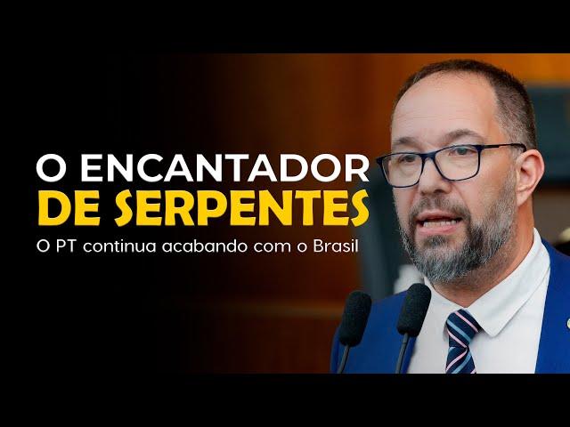 O ENCANTADOR DE SERPENTES | O PT continua acabando com o futuro do Brasil!