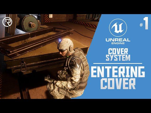 Unreal Engine 4 Tutorial - Cover System Part 1: Entering Cover