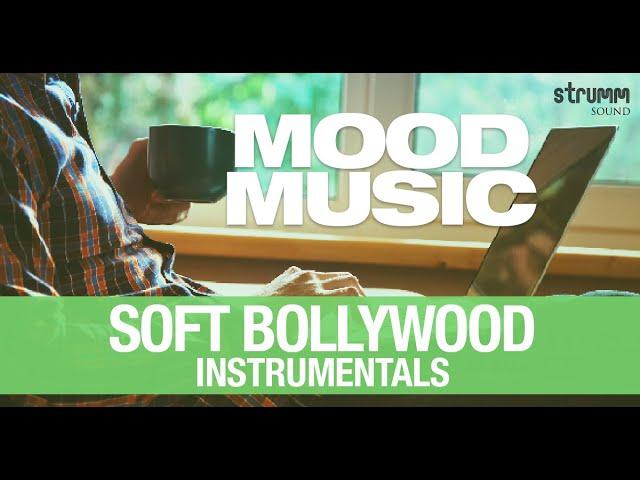 Mood Music – 20 Soft Bollywood Instrumentals | Jukebox I Hindi Romantic Song Instrumental