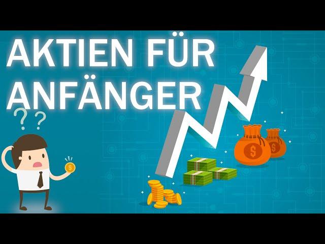 Investieren lernen, Börse einfach erklärt , Aktien für Anfänger, erfolgreich Geld anlegen