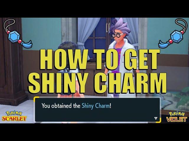 How to Get The SHINY CHARM in Pokemon Scarlet and Violet!