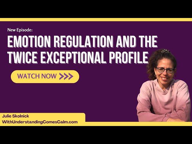 Emotion Regulation and the Twice Exceptional Profile