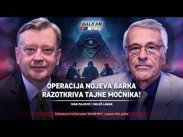 AKTUELNO: Ivan Pajović i Miloš Laban - Operacija Nojeva barka razotkriva tajne moćnika! (29.9.2024)