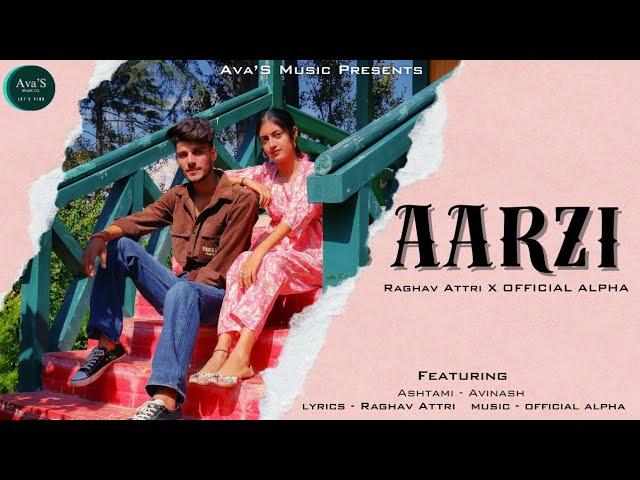 AARZI( Official Music Video) | Official Alpha | Raghav Attri |