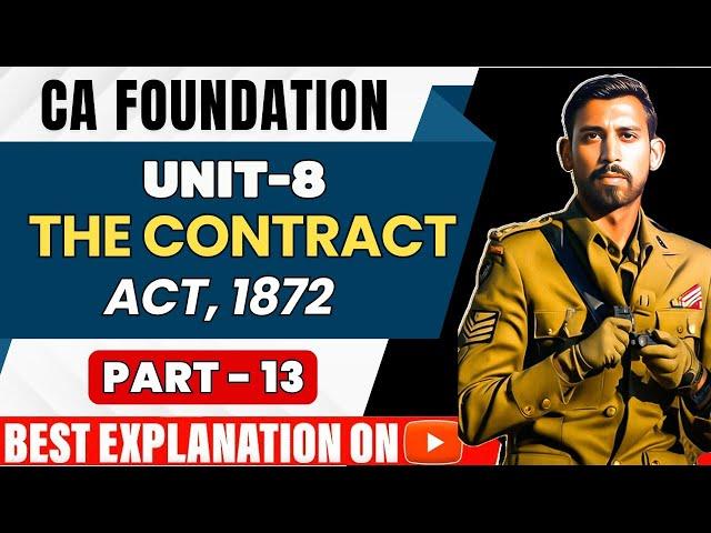 Lec 13 - CA Foundation Bootcamp | Indian Contract Act 1872 | Unit 8 | Bailment