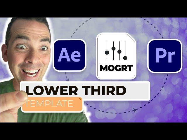 Creating Mind-Blowing MOGRT Lower Third Templates in After Effects