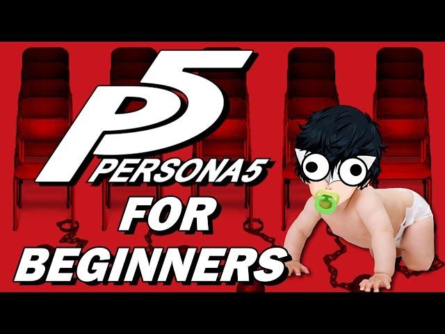 PERSONA 5 FOR BEGINNERS