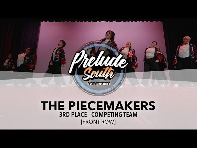 (3RD PLACE) The Piecemakers [FRONT ROW] | Prelude South | #PreludeSouth2025