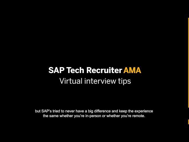 How do I prepare for my virtual interview? - SAP Tech Recruiters AMA