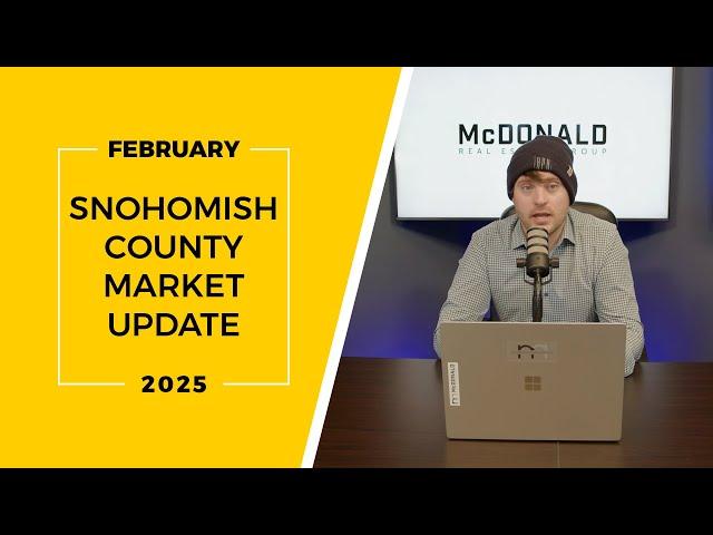 Snohomish County Real Estate Market Update | February 2025