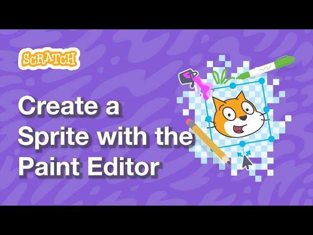 Create a Sprite with the Scratch Paint Editor | Tutorial