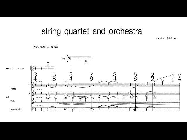 Morton Feldman - String Quartet and Orchestra (Audio + Full Score)