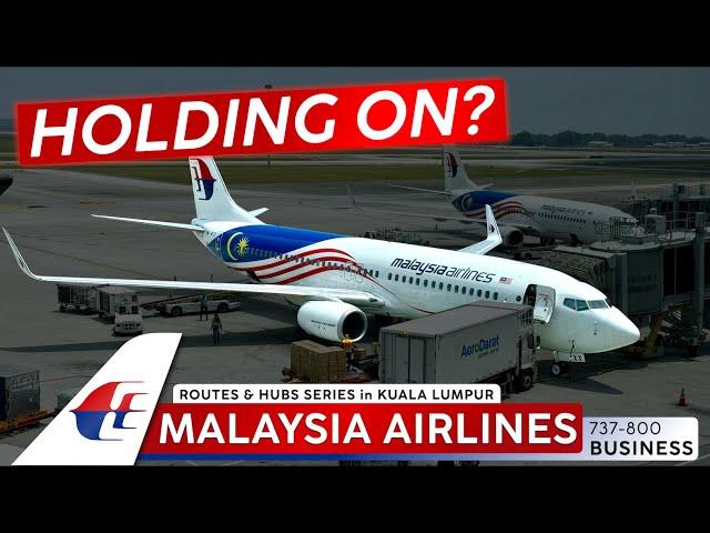 A Big Comeback? · MALAYSIA AIRLINES 737 Business Class  Kuala Lumpur  Bangkok  Basic But Good