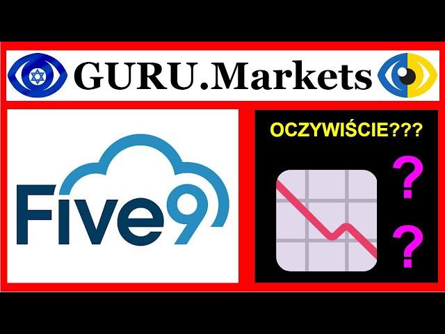  FIVE9, INC. (FIVN) analiza zapasów FIVN wynik z GURU.Markets​ ...