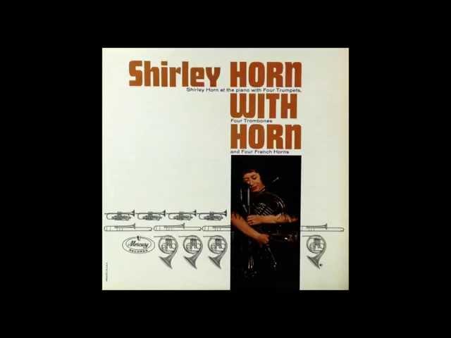 Shirley Horn - The Good Life (1963)