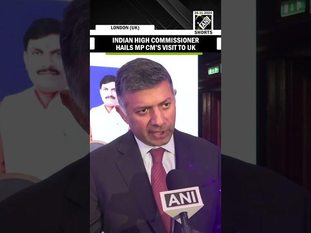 “Binding factor between India-UK…” Indian High Commissioner hails MP CM Mohan Yadav’s visit to UK