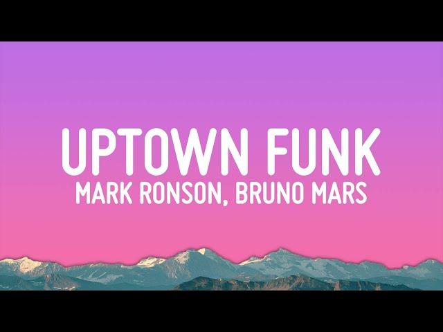 Mark Ronson - Uptown Funk (Lyrics) ft. Bruno Mars