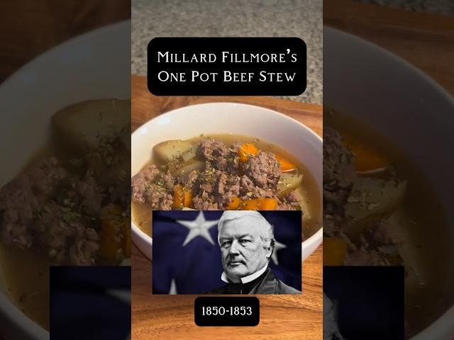 Millard’s One Pot Stew #history #recipe #ushistory #president #foodhistory #historyfacts