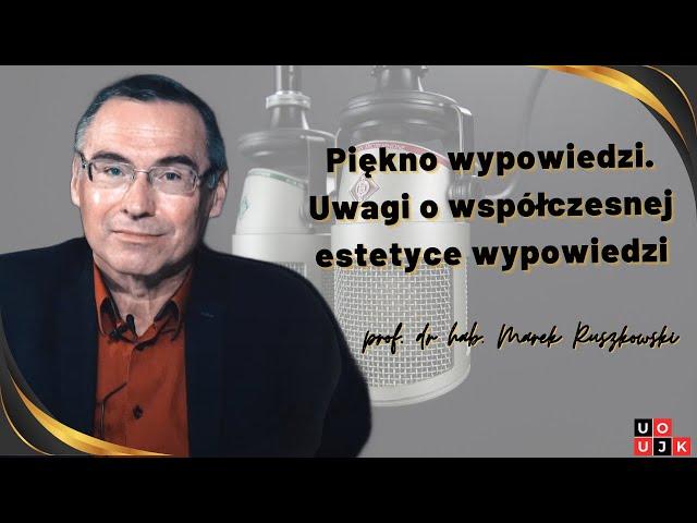 Piękno wypowiedzi. Uwagi o współczesnej estetyce wypowiedzi