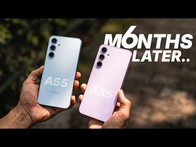 Galaxy A55 | A35 - 6 Months Later!