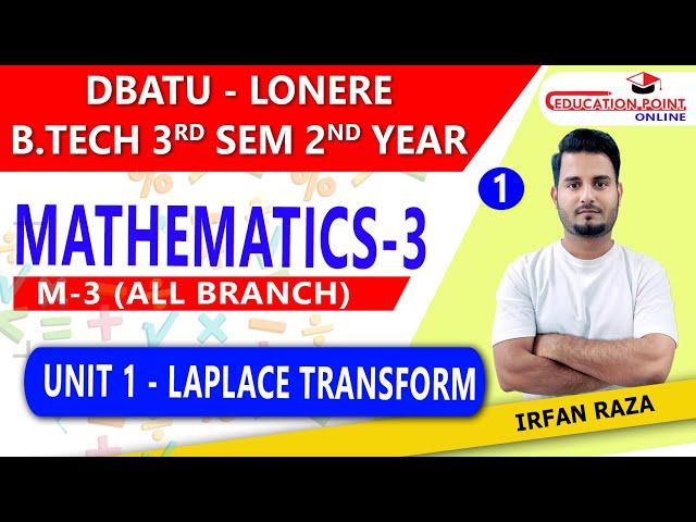 Lec 1 | Laplace Transform | Mathematics 3 DBATU Lonere for Engg All Branch 3rd Sem 2nd Year