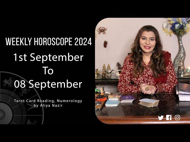 Weekly Horoscope 2024 | 1st September 08 September | Ye Hafta Kaisa rahe ga