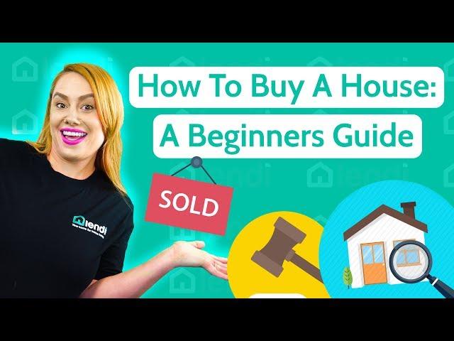 A Beginners Guide To Buying Your First Home (Australia)