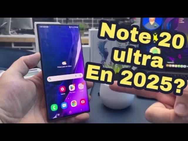 2025 Samsung Galaxy Note 20 Ultra in Still a BEAST or Totally Outdated