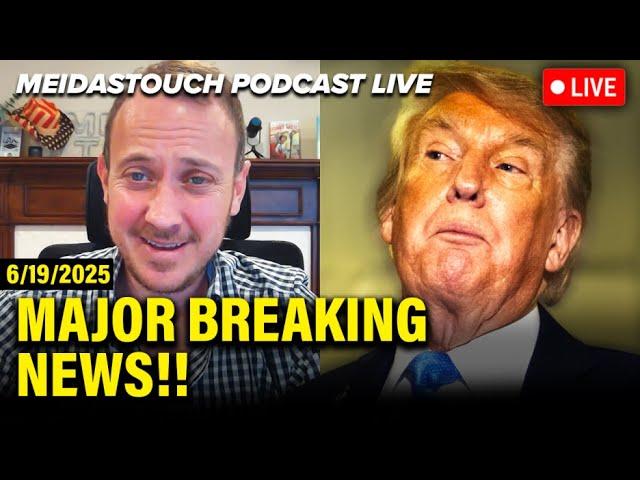LIVE: MeidasTouch RESPONDS to MAJOR Breaking News - 6/19/25