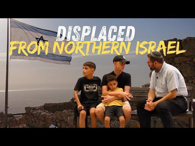 Displaced From Northern Israel