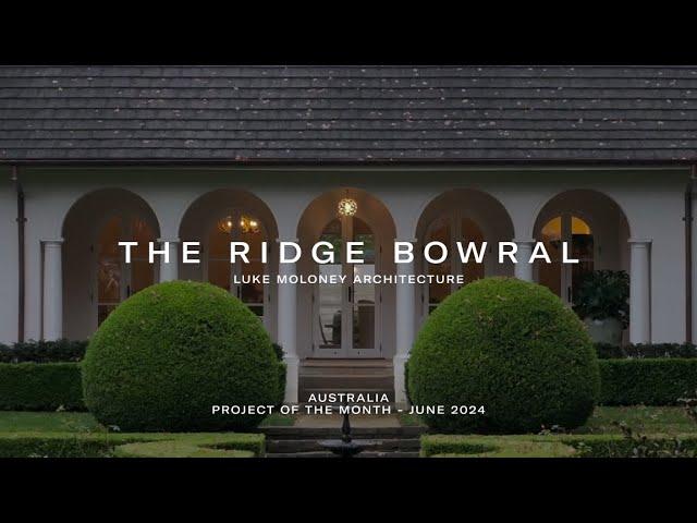 The Ridge Bowral by Luke Moloney Architecture | ArchiPro Australia