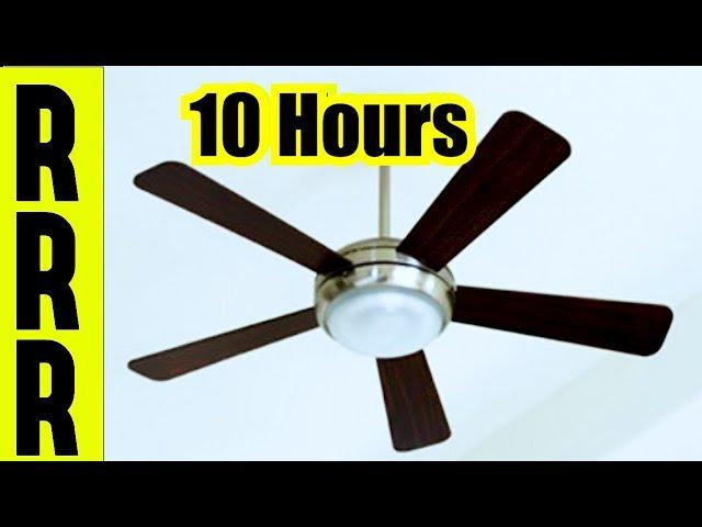 10 Hours of CEILING FAN NOISE for BEDROOM FAN SOUNDS FOR SLEEPING