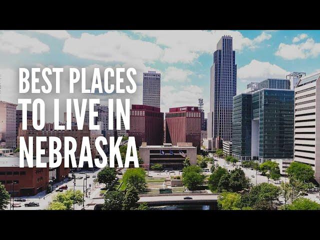 20 Best Places to Live in Nebraska