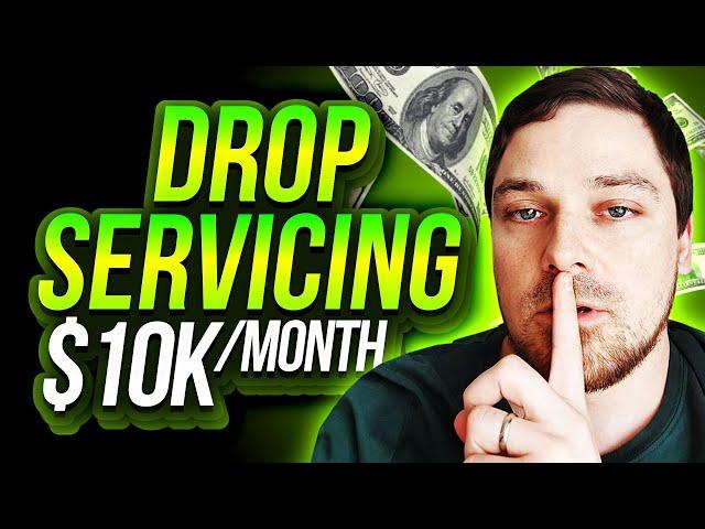 Drop Servicing For Beginners (The Complete Guide) 2025