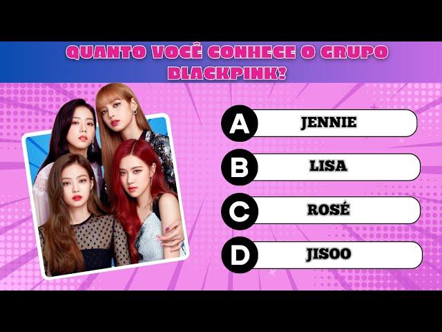 DESAFIO BLACKPINK: Será Que Você Consegue Acertar Todas as Perguntas?