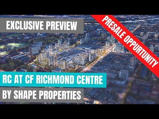 【列治文樓花】RC at CF Richmond Centre by Shape Properties: Sneak Preview