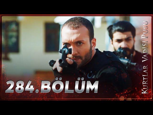 Kurtlar Vadisi Pusu - 284. Bölüm FULL HD