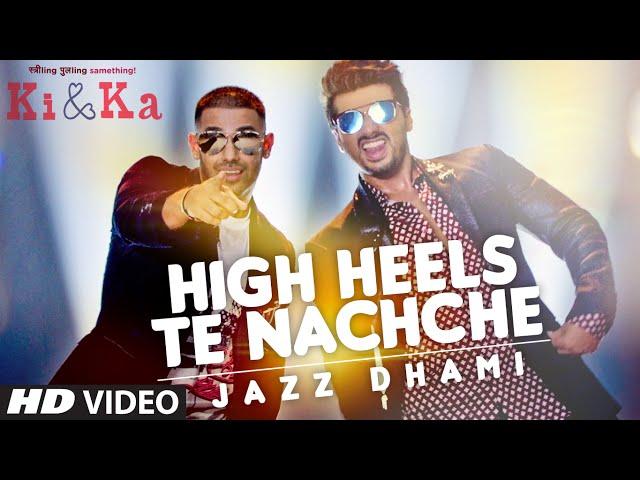 HIGH HEELS TE NACHCHE Video Song | KI & KA | Meet Bros ft. Jaz Dhami | Yo Yo Honey Singh | T-Series