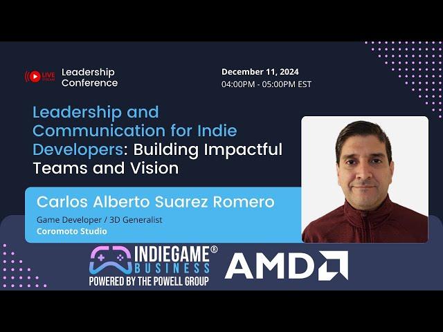 Leadership and Communication for Indie Developers: Building Impactful Teams and Vision