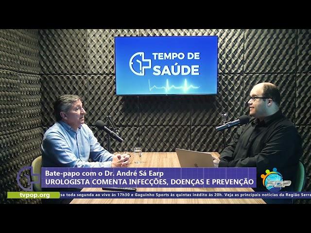 Tempo de Saúde recebe o urologista André Sá Earp