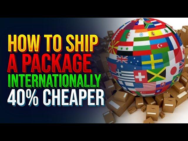 Cheapest Way to Ship Internationally - How-to & More